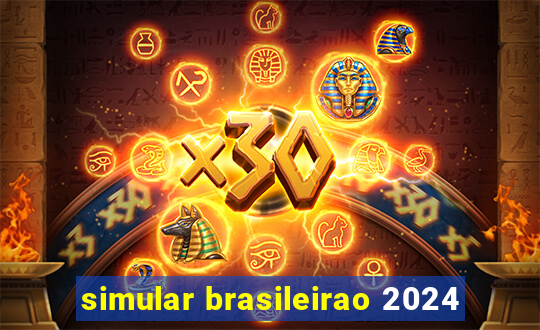 simular brasileirao 2024